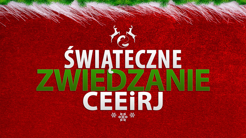 Świąteczne zwiedzanie CEEiRJ